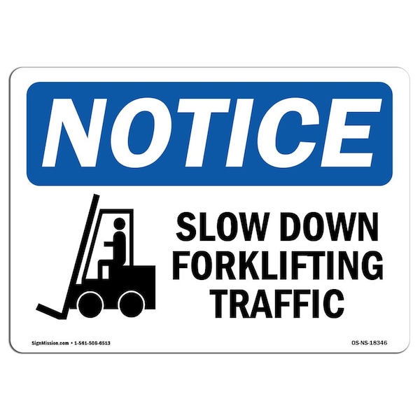 OSHA Notice Sign, 3.5" Height, Slow Down Forklift Traffic Sign With Symbol, Landscape, 10PK